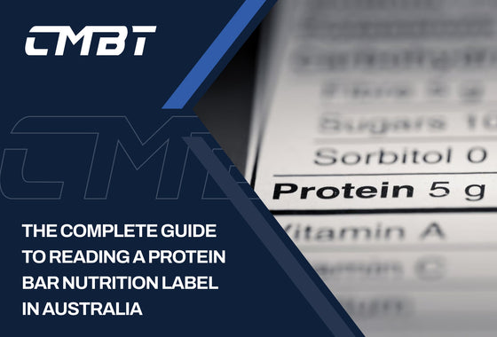 The Complete Guide to Reading a Protein Bar Nutrition Label in Australia