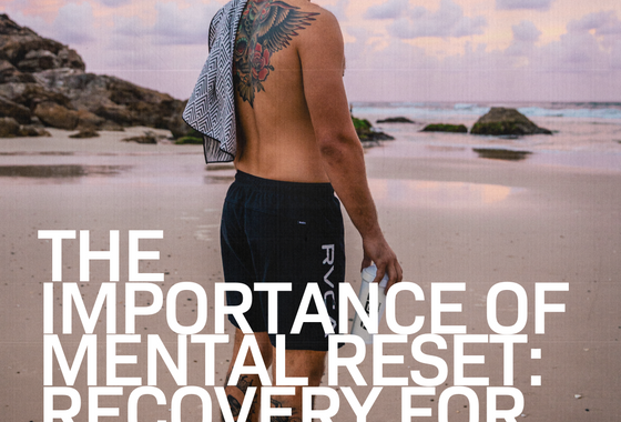 The Importance of Mental Reset: Recovery for the Mind
