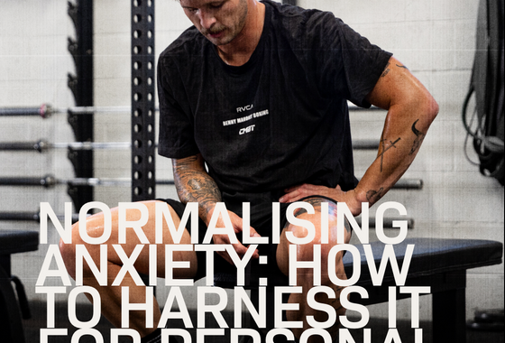 NORMALISING ANXIETY: HOW TO HARNESS IT FOR PERSONAL GROWTH