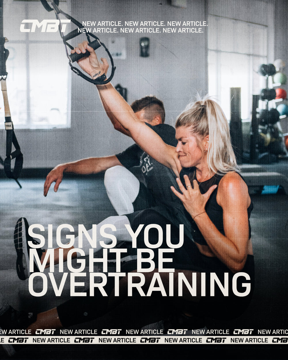 SIGNS YOU MAY BE OVERTRAINING